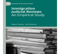 Robert Thomas Immigration Judicial Reviews : An Empirical Study Book - Paperback Robert Thomas Multicolor