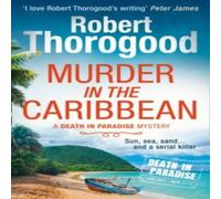 Robert Thorogood Murder in the Caribbean Paperback Book Robert Thorogood Multicolor