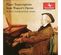 Robert Vanderschaaf - Piano Transcriptions from Wagner's Operas