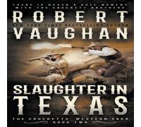 Robert Vaughan Slaughter In Texas: A Classic Western Paperback Book Robert Vaughan Multicolor