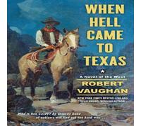 Robert Vaughan When Hell Came to Texas Paperback Book Robert Vaughan Multicolor