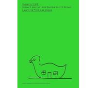 Robert Venturi and Denise Scott Brown: Learning from Las Vegas: SuperCrit #2: 02