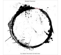 Robert Vincent - I'll Make The Most Of My Sins