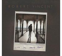 Robert Vincent - Life In Easy Steps