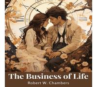 Robert W. Chambers The Business of Life Paperback Book Robert W. Chambers Multicolor