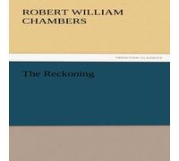 Robert W. Chambers The Reckoning Paperback Book Robert W. Chambers Multicolor