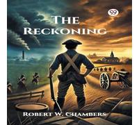 Robert W. Chambers The Reckoning Paperback Book Robert W. Chambers Multicolor