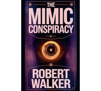 Robert Walker The Mimic Conspiracy Paperback Book Robert Walker Multicolor