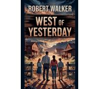 Robert Walker West of Yesterday Paperback Book Robert Walker Multicolor