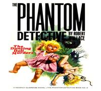 Robert Wallace THE PHANTOM DETECTIVE #2: The Dancing Doll Paperback Book Robert Wallace Multicolor