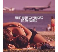 Robert Walter's 20th Congress - Get Thy Bearings [VINYL]