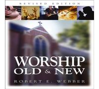 Robert Webber A Worship Old & New (Revised) (Revised) Paperback Book Robert Webber Multicolor
