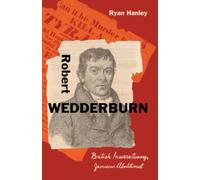 Robert Wedderburn : British Insurrectionary, Jamaican Abolitionist