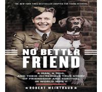Robert Weintraub No Better Friend (Young Readers Edition) Paperback Book Robert Weintraub Multicolor