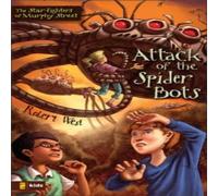 Robert West The Attack of the Spider Bots Paperback Book Robert West Multicolor