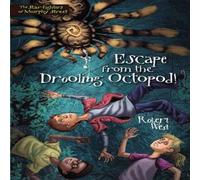 Robert West The Escape from the Drooling Octopod Paperback Book Robert West Multicolor