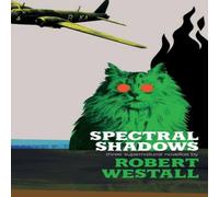 Robert Westall Spectral Shadows: Three Supernatural Novellas (Blackham's Wimpey Robert Westall Multicolor