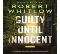 Robert Whitlow Guilty Until Innocent Paperback Book in White Robert Whitlow White