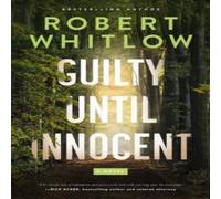Robert Whitlow Guilty Until Innocent Paperback Book Robert Whitlow Multicolor