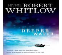 Robert Whitlow The Deeper Water: A Tides of Truth Novel Paperback Book Robert Whitlow Multicolor
