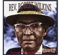 Robert Wilkins - Remember Me
