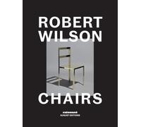 Robert Wilson: Chairs