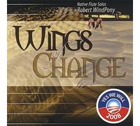 Robert Windpony - Wings of Change - Native American Flute Solos