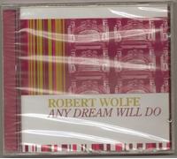 Robert Wolfe - Any Dream Will Do