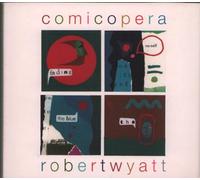 Wyatt, Robert - Comicopera