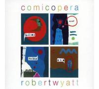 Robert Wyatt – Comicopera – CD – Domino