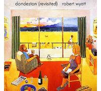 Wyatt, Robert - Dondestan: Revisited [VINYL]