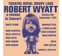 Wyatt, Robert - Theatre Royal, Drury Lane