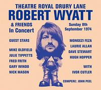 Robert Wyatt & Friends - Theatre Royal Drury Lane 8Th September 1974 [Japan CD] HSE-10080