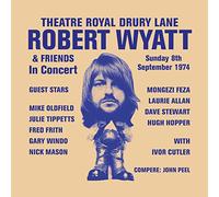 Robert Wyatt & Friends - Theatre Royal Drury Lane [VINYL]