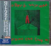 Robert Wyatt - Nothing Can Stop Us