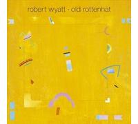Wyatt, Robert - Old Rottenhat [VINYL]