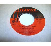 ROBERTA FLACK 45 RPM Feel Like Makin' Love / When You Smile