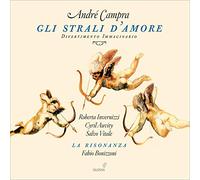 Roberta Invernizzi; Cyril Auvity; Salvo Vitale - Campra: Gli strali d'amore (La Risonanza/Bonizzoni)