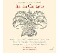 Roberta Invernizzi; Emanuela Galli; Nuria Rial; Raffaela Milanesi; Maria Grazia Schiavo; Yetzabel Aria FernAndez; Romina Basso; Tomas E. Bauer; Furio Zanasi; Salvo Vitale; La Risonanza; Fabio Bonizzon - Georg Friedrich Händel - Italian Cantatas