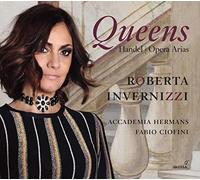 Roberta Invernizzi; Fabio Ciofini; Accademia Hermans - George Frideric Handel - Queens - Opera Arias