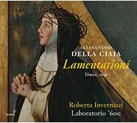 Roberta Invernizzi; Franco Pavan; Laboratorio '600 - Alessandro Della Ciaia - Lamentationi (1650)