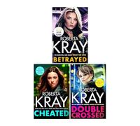 Roberta Kray 3 Books Collection Set (Betrayed, Cheated & Double Crossed)