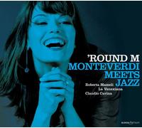Roberta Mameli - Round M - Monteverdi meets jazz
