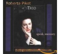 Roberta Piket - Speak, Memory