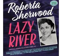 Roberta Sherwood - Lazy River - Singles & Albums Collection 1956-61 (2CD)