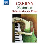 Roberte Mamou – Carl Czerny: Nocturnes – NAXOS