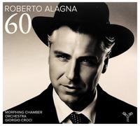 Roberto Alagna, Morphing Chamber Orchestra, Giorgi - Roberto Alagna: 60
