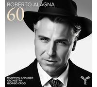 Roberto Alagna, Morphing Chamber Orchestra, Giorgi - Roberto Alagna: 60