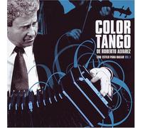 Roberto Alvarez - Color Tango: Vol. 1-Con Estilo Para Bailar