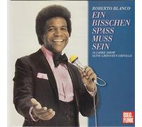 Roberto Blanco - BlSSCHEN SPASS MUSS SElN